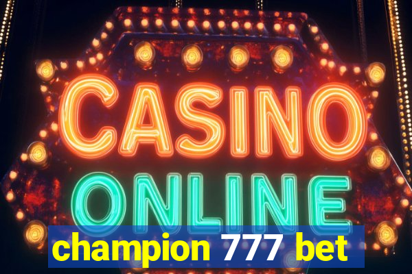 champion 777 bet